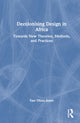 Book cover of: Decolonising Design in Africa