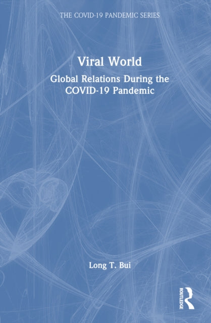 Book cover of: Viral World. By: Long T. Bui