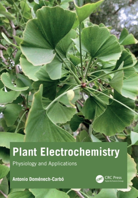 Book cover of: Plant Electrochemistry. By: Antonio Doménech-Carbó