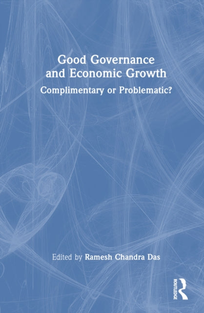 Book cover of: Good Governance and Economic Growth. By: Ramesh Chandra Das