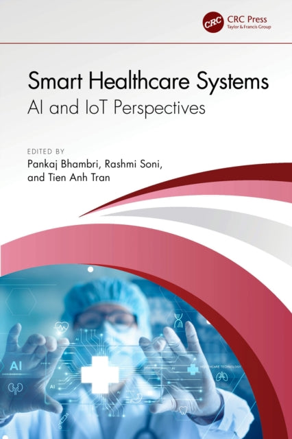 Book cover of: Smart Healthcare Systems. By: Pankaj Bhambri