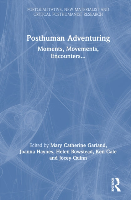 Book cover of: Posthuman Adventuring. By: Mary Garland