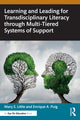 Book cover of: Learning and Leading for Transdisciplinary Literacy through Multi-Tiered Systems of Support. By: Mary E. Little