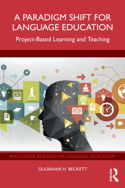 Book cover of: Paradigm Shift for Language Education. By: Gulbahar H. Beckett