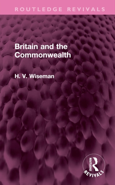 Book cover of: Britain and the Commonwealth. By: H. Wiseman