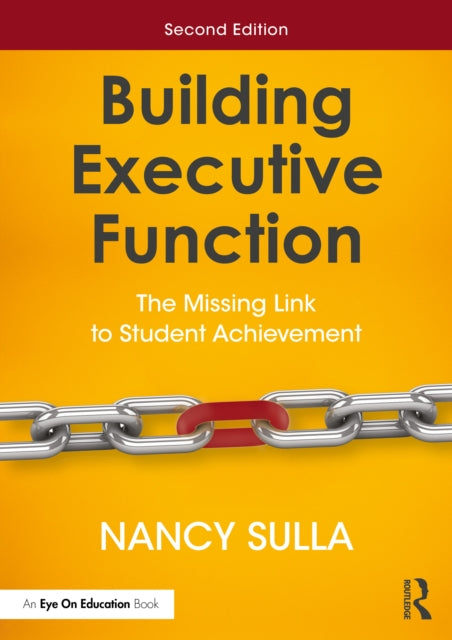 Book cover of: Building Executive Function. By: Nancy Sulla