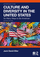 Book cover of: Culture and Diversity in the United States. By: Jack David Eller