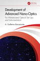 Book cover of: Development of Advanced Nano-Optics. By: A. Guillermo Bracamonte