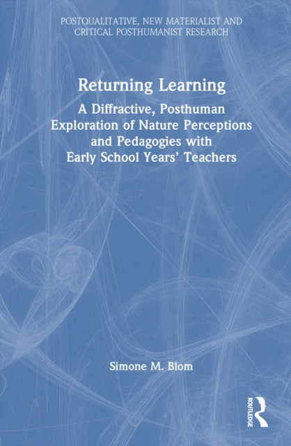 Book cover of: Returning Learning. By: Simone M. Blom