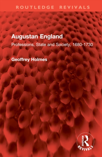 Book cover of: Augustan England. By: Geoffrey Holmes