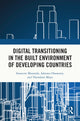 Book cover of: Digital Transitioning in the Built Environment of Developing Countries. By: Innocent Musonda