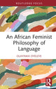 Book cover of: African Feminist Philosophy of Language. By: Olayinka Oyeleye