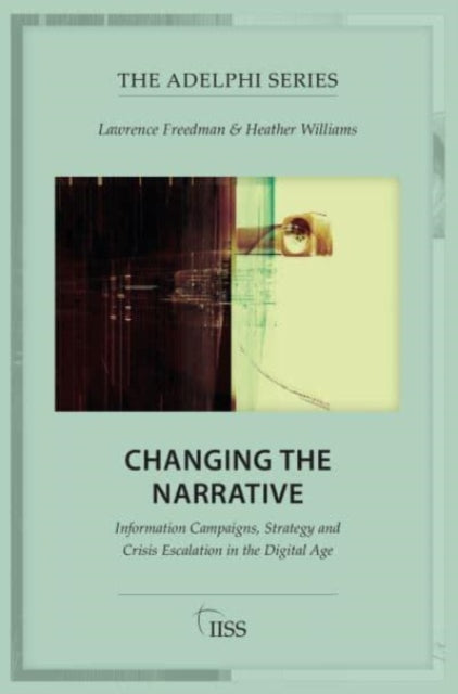 Book cover of: Changing the Narrative. By: Lawrence Freedman