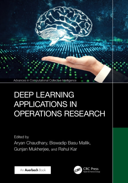 Book cover of: Deep Learning Applications in Operations Research. By: Aryan Chaudhary