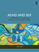 Book cover of: ADHD and Sex. By: Lyne Piché