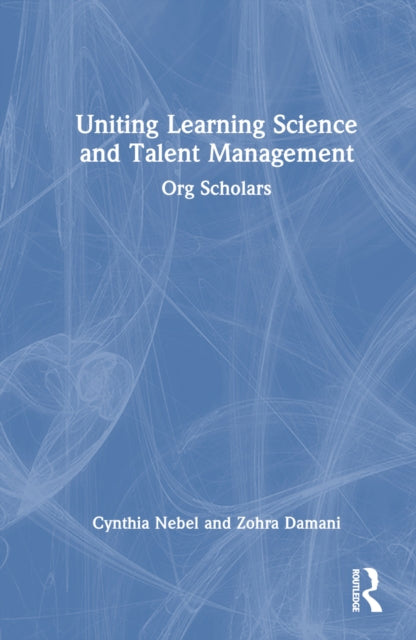 Book cover of: Uniting Learning Science and Talent Management