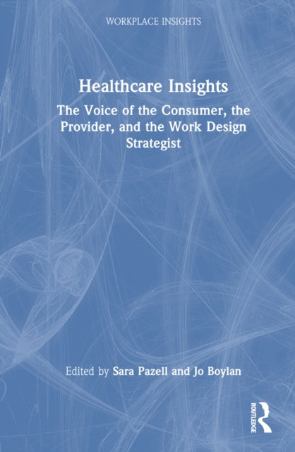 Book cover of: Healthcare Insights. By: Sara Pazell