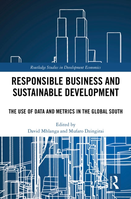 Book cover of: Responsible Business and Sustainable Development. By: David Mhlanga