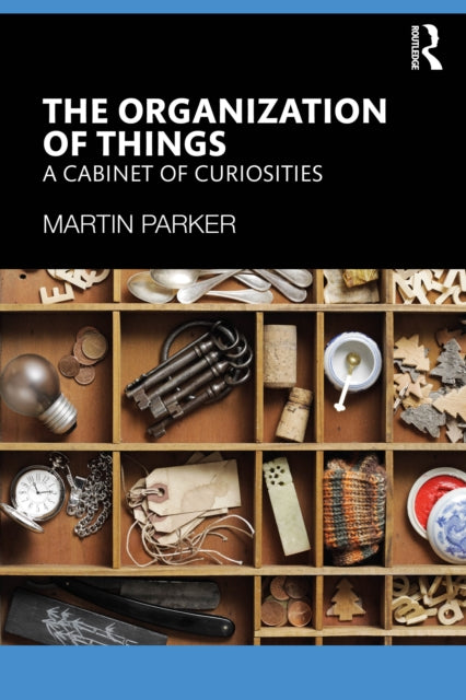 Book cover of: Organization of Things. By: Martin Parker