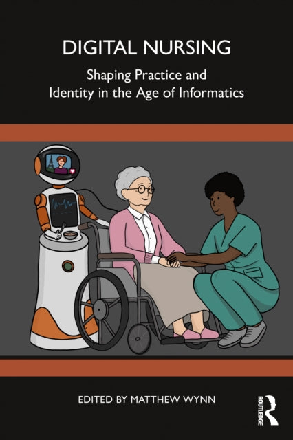 Book cover of: Digital Nursing. By: Matthew Wynn
