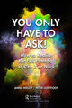 Book cover of: You Only Have to Ask!. By: Anna Hislop