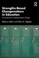 Book cover of: Strengths-Based Changemakers in Education