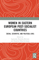 Book cover of: Women in Eastern European Post-Socialist Countries. By: Agnieszka Kasinska-Metryka