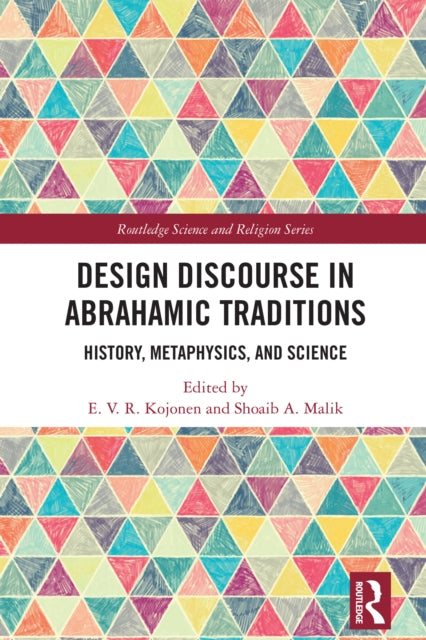 Book cover of: Design Discourse in Abrahamic Traditions. By: E. V. R. Kojonen