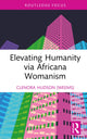 Book cover of: Elevating Humanity via Africana Womanism. By: Clenora Hudson-Weems