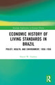 Book cover of: Economic History of Living Standards in Brazil. By: Daniel W. Franken