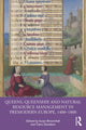Book cover of: Queens, Queenship, and Natural Resource Management in Premodern Europe, 1400-1800. By: Susan Broomhall