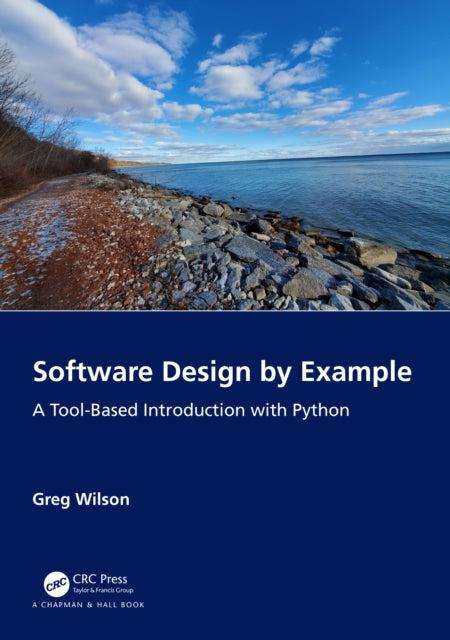 Book cover of: Software Design by Example. By: Greg Wilson