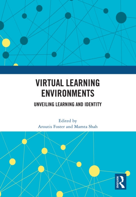 Book cover of: Virtual Learning Environments. By: Aroutis N. Foster