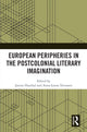 Book cover of: European Peripheries in the Postcolonial Literary Imagination. By: Janine Hauthal