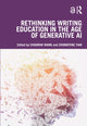 Book cover of: Rethinking Writing Education in the Age of Generative AI. By: Chaoran Wang