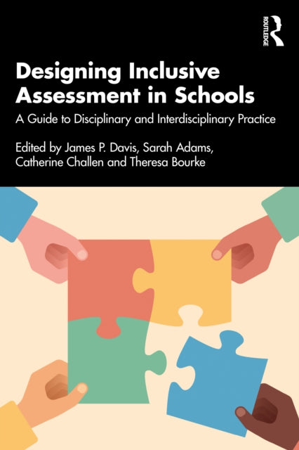 Book cover of: Designing Inclusive Assessment in Schools. By: James P. Davis
