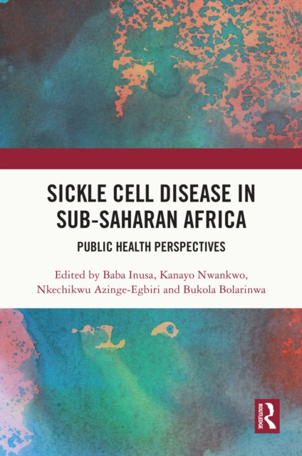 Book cover of: Sickle Cell Disease in Sub-Saharan Africa. By: Baba Inusa