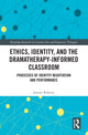 Book cover of: Ethics, Identity, and the Dramatherapy-informed Classroom. By: Jeanne Roberts