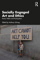 Book cover of: Socially Engaged Art and Ethics