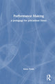 Book cover of: Performance Making. By: Anna Furse
