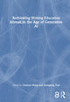 Book cover of: Rethinking Writing Education in the Age of Generative AI. By: Chaoran Wang
