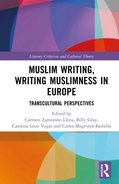Book cover of: Muslim Writing, Writing Muslimness in Europe