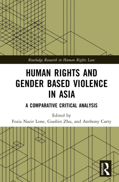 Book cover of: Human Rights and Gender Based Violence in Asia