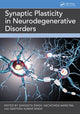 Book cover of: Synaptic Plasticity in Neurodegenerative Disorders. By: Sangeeta Singh