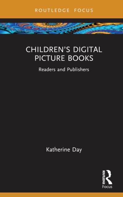 Book cover of: Children’s Digital Picture Books. By: Katherine Day