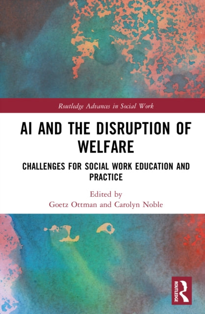 Book cover of: AI and the Disruption of Welfare