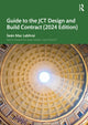 Book cover of: Guide to the JCT Design and Build Contract - 2024 Edition