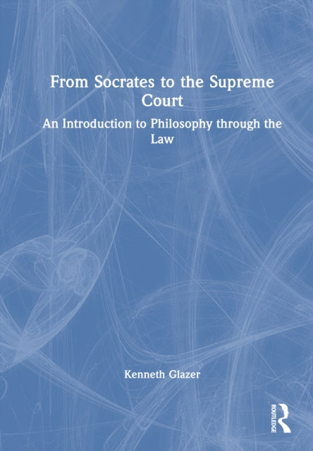 Book cover of: From Socrates to the Supreme Court