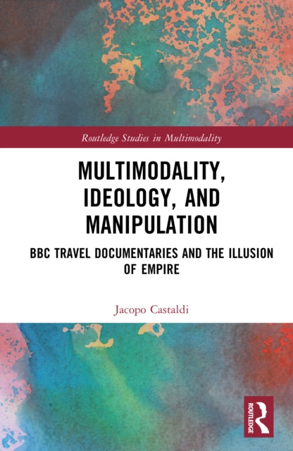 Book cover of: Multimodality, Ideology, and Manipulation