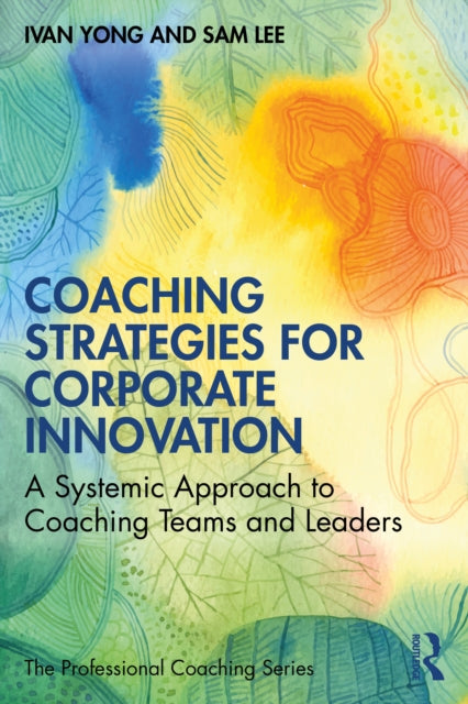 Book cover of: Coaching Strategies for Corporate Innovation